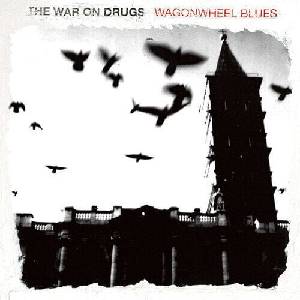 The War On Drugs - Wagonwheel Blues (Reissue) (Limited Edition) (LP) (0656605016719)