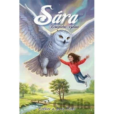 Sára Kompletní vydání Esther Hicks