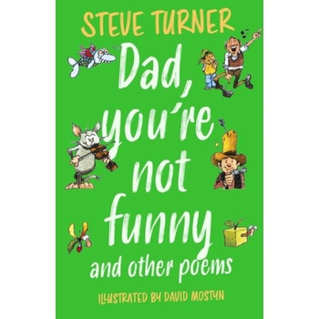 Dad, You're Not Funny and Other Poems | David Mostyn