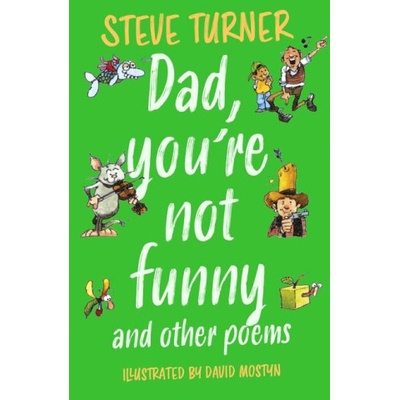 Dad, You're Not Funny and Other Poems | David Mostyn