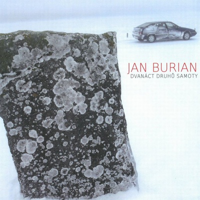 Jan Burian - Dvanáct druhů samoty CD