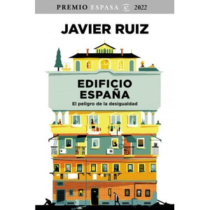 EDIFICIO ESPA? A EL PELIGRO DE LA DESIGUALDAD | RUIZ, JAVIER (2022)
