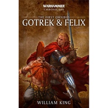 Gotrek and Felix: Volume 1