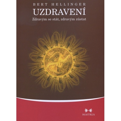 Uzdravení - Bert Hellinger