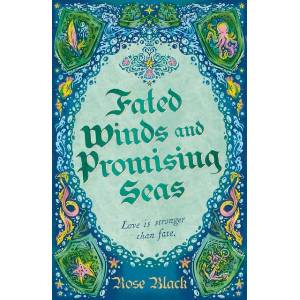 Fated Winds and Promising Seas | Rose Black (ISBN: 9781399724777)