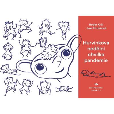 Hurvínkova nedělní chvilka pandemie - Robin Král