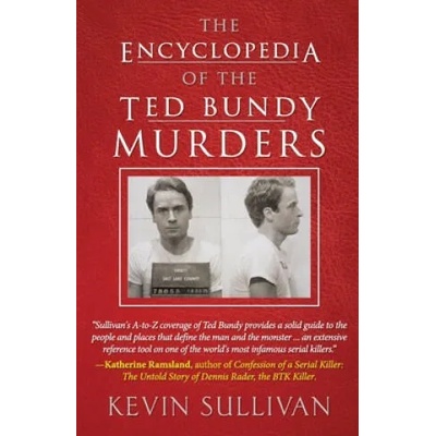 Encyclopedia Of The Ted Bundy Murders