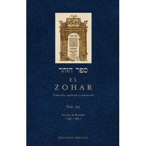 El Zohar, Vol. III: Traducido, Explicado y Comentado | RABI SHIMON BAR IOJAI (ISBN: 9788497774154)