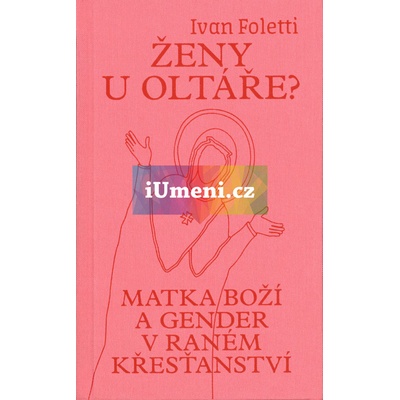 Ženy u oltáře? | Foletti Ivan