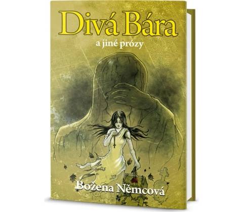 Divá Bára a jiné prózy