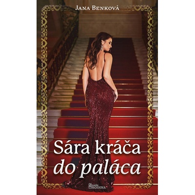 Sára kráča do paláca - Jana Benková