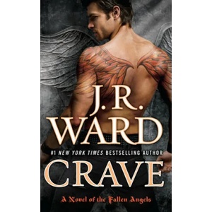 Fallen Angels, Crave | J. R. Ward (ISBN: 9780451229441)