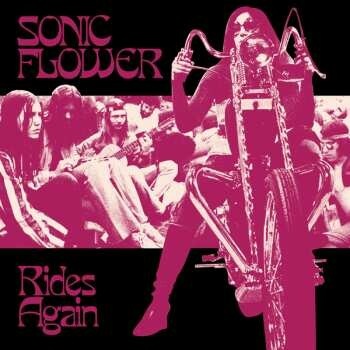 SONIC FLOWER - RIDES AGAIN LP
