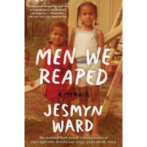 Men We Reaped | Jesmyn Ward (ISBN: 9781608197651)