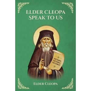 ELDER CLEOPA SPEAK TO US | Nun Christina, Anna Skoubourdis (ISBN: 9781678128821)