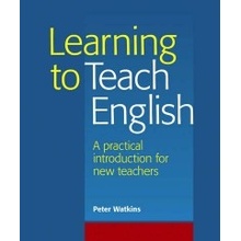 LEARNING TO TEACH ENGLISH - WATKINS, P.