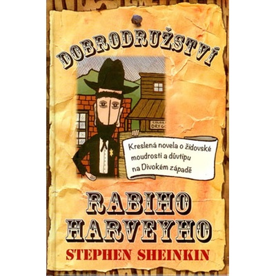 Dobrodružství rabiho Harveyho - Steve Sheinkin