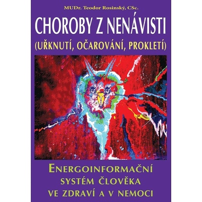 Choroby z nenávisti (Uřknutí, očarování, prokletí) - Teodor Rosinský