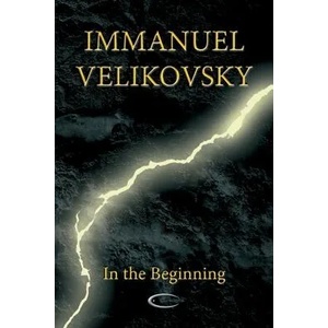 In the Beginning | Immanuel Velikovsky (ISBN: 9781906833107)