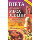 Knihy Dieta pro vášnivé megajedlíky Kořínková Lenka