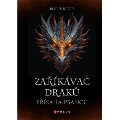 Zaříkávač draků: Přísaha psanců