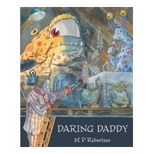 Daring Daddy Robertson M.P.