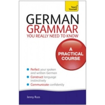 German Grammar You Really Need To Know: Teach Yourself Kniha