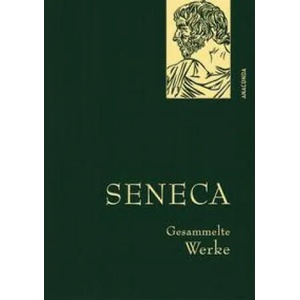 Seneca, Gesammelte Werke | Otto Apelt (ISBN: 9783730610329)