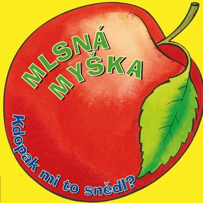 Mlsná myška - Richard Powell, Karen Jones ilustrácie