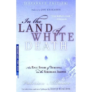 In the Land of White Death | Valerian Albanov (ISBN: 9780679783619)