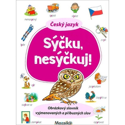 Český jazyk - Sýčku, nesýčkuj!