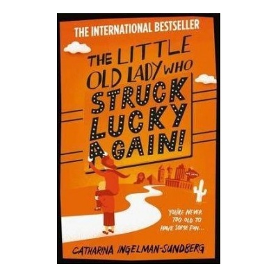 The Little Old Lady Who Struck Lucky Again! - Catharina Ingelman-Sundberg - Kniha