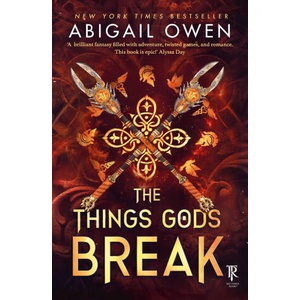 The Things Gods Break | Abigail Owen (ISBN: 9781911750598)