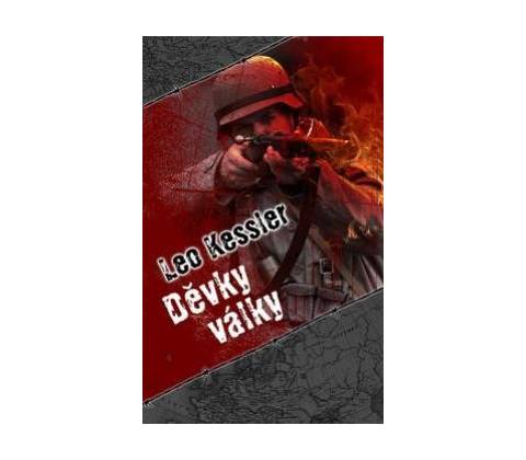 Děvky války - Leo Kessler