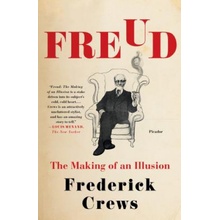 Freud: The Making of an Illusion