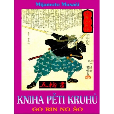 Kniha pěti kruhů - 3. vydání - Mijamoto Musaši