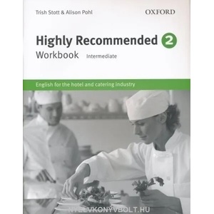Highly Recommended 2: Workbook | Trish Stott, Alison Pohl (ISBN: 9780194577519)