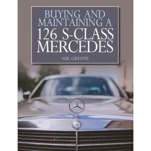Buying and Maintaining a 126 S-Class Mercedes | Nik Greene (2017)