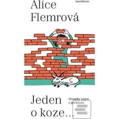 Jeden o koze ... - Alice Flemrová