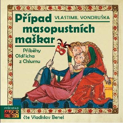 Případ masopustních maškar - Vlastimil Vondruška; Vladislav Beneš