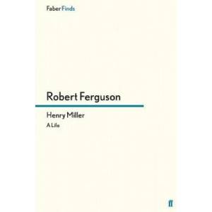 Henry Miller | Robert Ferguson (ISBN: 9780571294831)
