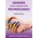 Knihy Manikúra včetně modeláže nehtů pro profesionály - Herrera Patricia