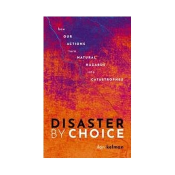 Disaster by Choice