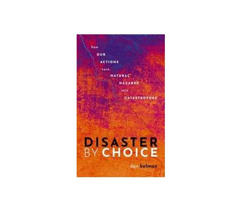 Disaster by Choice