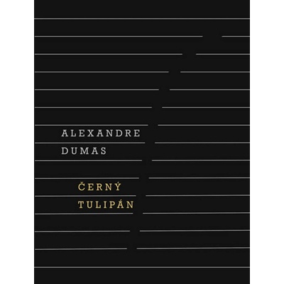 Černý tulipán - Alexandre Dumas