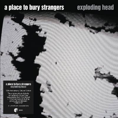 Place To Bury Strangers - Exploding Head 2022 Remastered 2 CD
