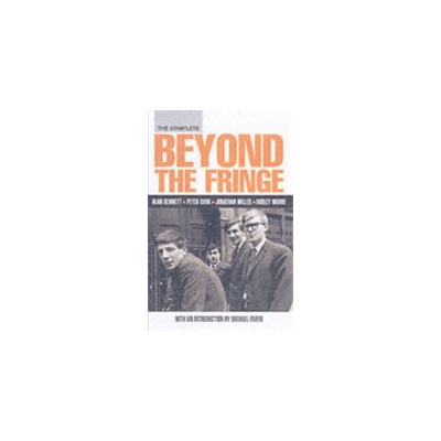 Complete Beyond the Fringe - Bennett Alan