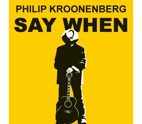 Philip Kroonenberg - Say When LP