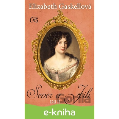Sever a Jih, díl II. - Elizabeth Gaskellová CZ