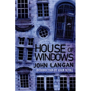 House of Windows | John Langan (ISBN: 9781682308127)